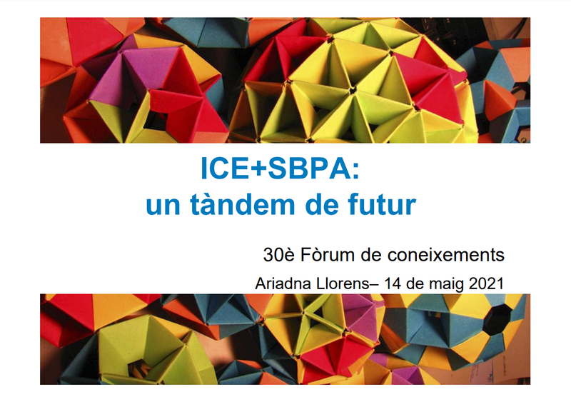 ICE+SBPA: un tàndem de futur - presentació