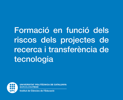 Formació en funció dels riscos dels projectes de recerca i transferència de tecnologia