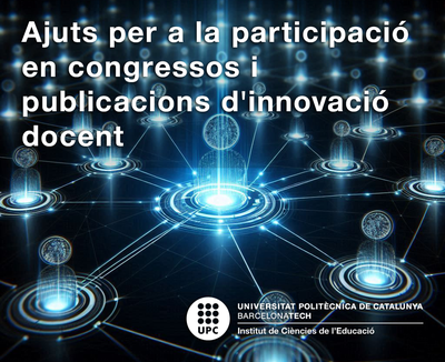L'ICE convoca ajuts per a la participació en congressos i publicacions d'innovació docent